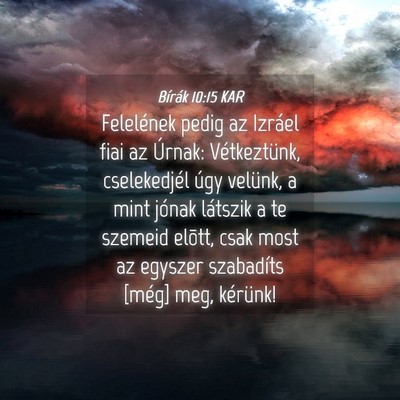 Picture 04 - Bírák 10:15 KAR - Felelének pedig az Izráel fiai az Úrnak: - Bible Verse Picture
