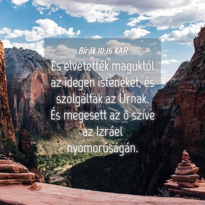 Picture 04 - Bírák 10:16 KAR - És elvetették maguktól az idegen isteneket, - Bible Verse Picture