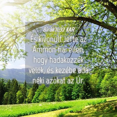Picture 04 - Bírák 11:32 KAR - És kivonult Jefte az Ammon fiai ellen, hogy - Bible Verse Picture