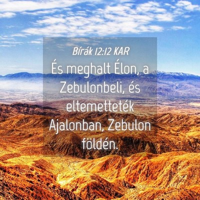 Picture 04 - Bírák 12:12 KAR - És meghalt Élon, a Zebulonbeli, és - Bible Verse Picture