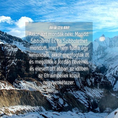 Picture 04 - Bírák 12:6 KAR - Akkor azt mondák néki: Mondd: Sibboleth! És ha - Bible Verse Picture