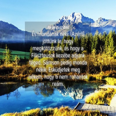 Picture 04 - Bírák 15:12 KAR - És mondának néki: [Azért] jöttünk le, hogy - Bible Verse Picture