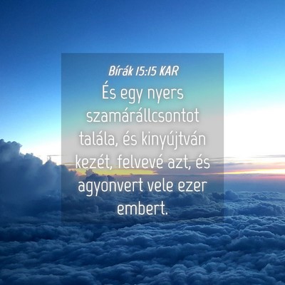 Picture 04 - Bírák 15:15 KAR - És egy nyers szamárállcsontot talála, és - Bible Verse Picture