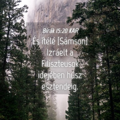 Picture 04 - Bírák 15:20 KAR - És ítélé [Sámson] Izráelt a Filiszteusok - Bible Verse Picture