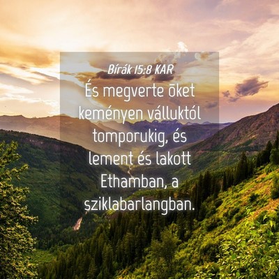 Picture 04 - Bírák 15:8 KAR - És megverte õket keményen válluktól - Bible Verse Picture