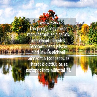 Picture 04 - Bírák 16:25 KAR - Lõn pedig, hogy mikor megvídámult az õ - Bible Verse Picture