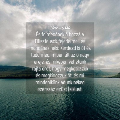 Picture 04 - Bírák 16:5 KAR - És felmenének õ hozzá a Filiszteusok - Bible Verse Picture