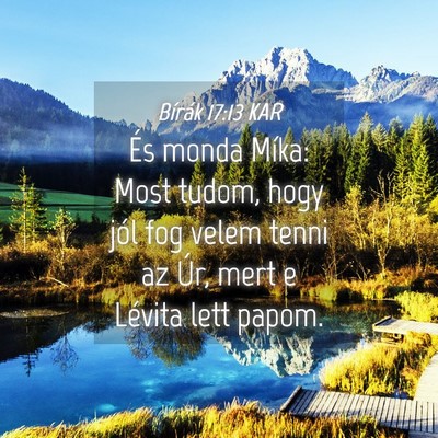 Picture 04 - Bírák 17:13 KAR - És monda Míka: Most tudom, hogy jól fog velem - Bible Verse Picture