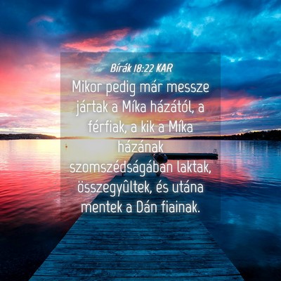 Picture 04 - Bírák 18:22 KAR - Mikor pedig már messze jártak a Míka - Bible Verse Picture