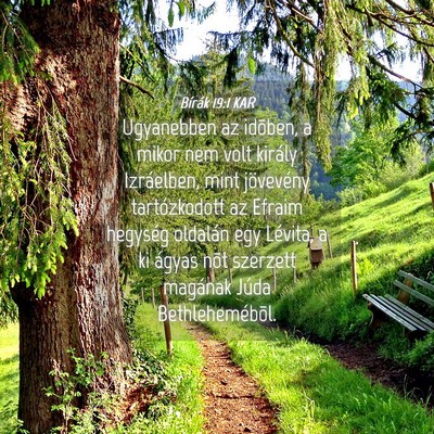 Picture 04 - Bírák 19:1 KAR - Ugyanebben az idõben, a mikor nem volt király - Bible Verse Picture
