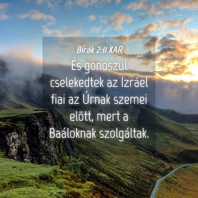 Picture 04 - Bírák 2:11 KAR - És gonoszul cselekedtek az Izráel fiai az - Bible Verse Picture