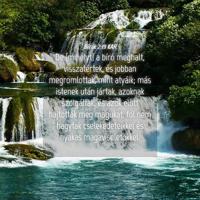 Picture 04 - Bírák 2:19 KAR - De [mihelyt] a bíró meghalt, visszatértek, és - Bible Verse Picture