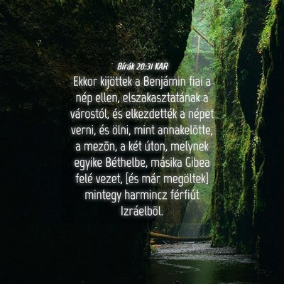 Picture 04 - Bírák 20:31 KAR - Ekkor kijöttek a Benjámin fiai a nép ellen, - Bible Verse Picture