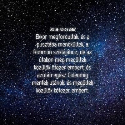 Picture 04 - Bírák 20:45 KAR - Ekkor megfordultak, és a pusztába menekültek, - Bible Verse Picture