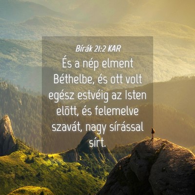 Picture 04 - Bírák 21:2 KAR - És a nép elment Béthelbe, és ott volt egész - Bible Verse Picture