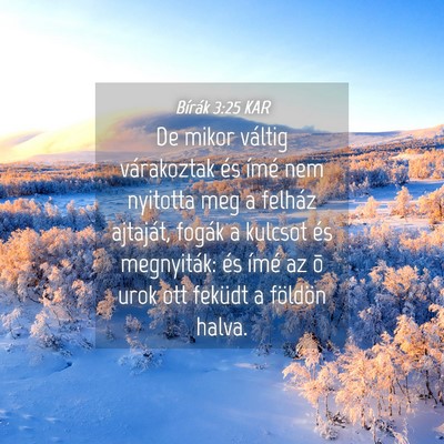 Picture 04 - Bírák 3:25 KAR - De mikor váltig várakoztak és ímé nem - Bible Verse Picture