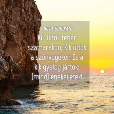 Picture 04 - Bírák 5:10 KAR - Kik ültök fehér szamarakon, Kik ültök a - Bible Verse Picture
