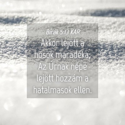 Picture 04 - Bírák 5:13 KAR - Akkor lejött a hõsök maradéka; Az Úrnak - Bible Verse Picture