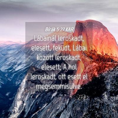 Picture 04 - Bírák 5:27 KAR - Lábainál leroskadt, elesett, feküdt, Lábai - Bible Verse Picture