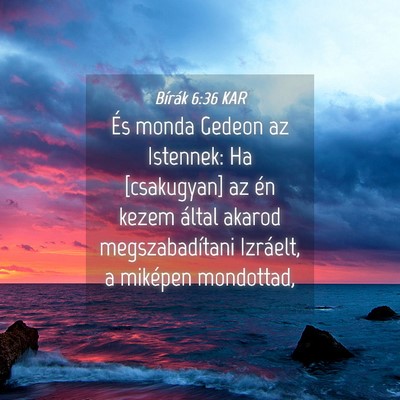 Picture 04 - Bírák 6:36 KAR - És monda Gedeon az Istennek: Ha [csakugyan] az - Bible Verse Picture