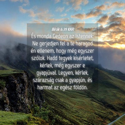 Picture 04 - Bírák 6:39 KAR - És monda Gedeon az Istennek: Ne gerjedjen fel a - Bible Verse Picture