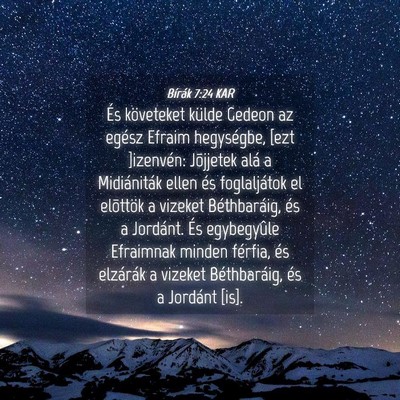 Picture 04 - Bírák 7:24 KAR - És követeket külde Gedeon az egész Efraim - Bible Verse Picture