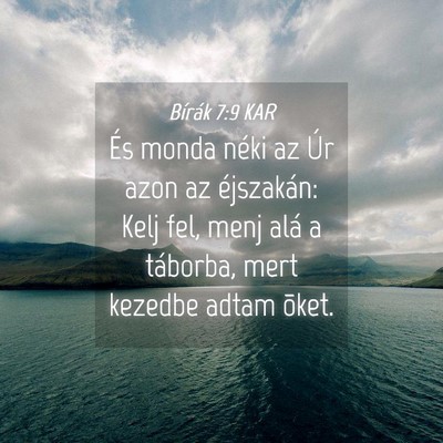 Picture 04 - Bírák 7:9 KAR - És monda néki az Úr azon az éjszakán: Kelj - Bible Verse Picture