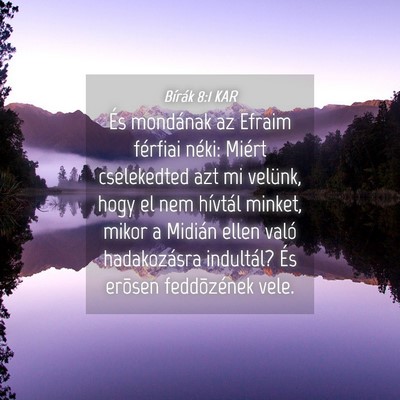 Picture 04 - Bírák 8:1 KAR - És mondának az Efraim férfiai néki: Miért - Bible Verse Picture
