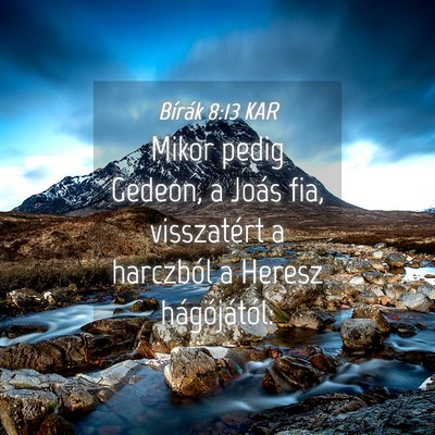 Picture 04 - Bírák 8:13 KAR - Mikor pedig Gedeon, a Joás fia, visszatért a - Bible Verse Picture