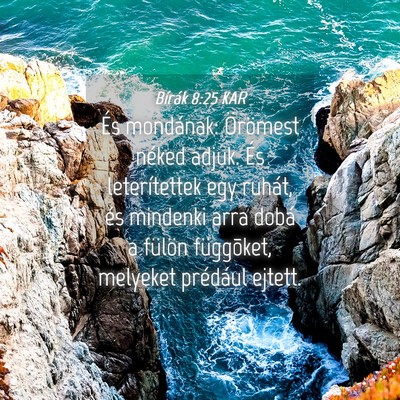 Picture 04 - Bírák 8:25 KAR - És mondának: Örömest néked adjuk. És - Bible Verse Picture