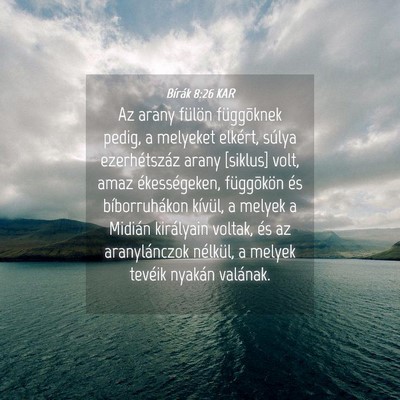 Picture 04 - Bírák 8:26 KAR - Az arany fülön függõknek pedig, a melyeket - Bible Verse Picture