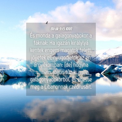 Picture 04 - Bírák 9:15 KAR - És monda a galagonyabokor a fáknak: Ha igazán - Bible Verse Picture