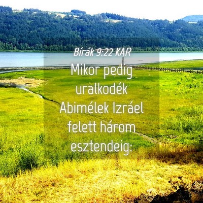 Picture 04 - Bírák 9:22 KAR - Mikor pedig uralkodék Abimélek Izráel felett - Bible Verse Picture