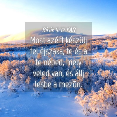 Picture 04 - Bírák 9:32 KAR - Most azért készülj fel éjszaka, te és a te - Bible Verse Picture