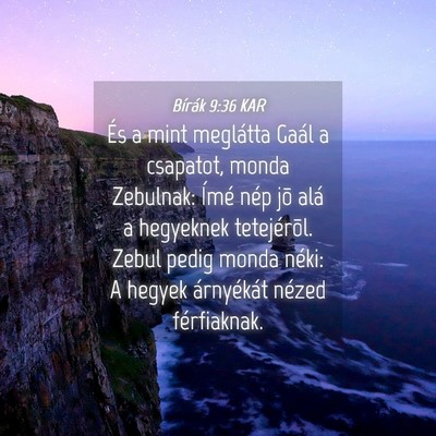 Picture 04 - Bírák 9:36 KAR - És a mint meglátta Gaál a csapatot, monda - Bible Verse Picture