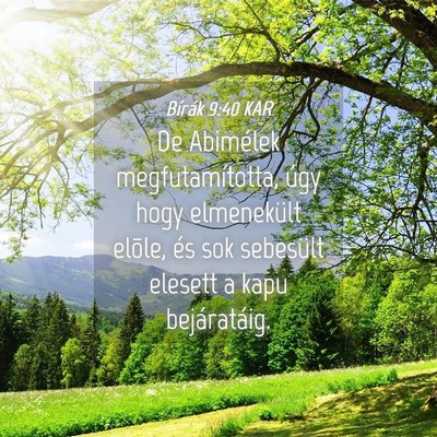 Picture 04 - Bírák 9:40 KAR - De Abimélek megfutamította, úgy hogy - Bible Verse Picture