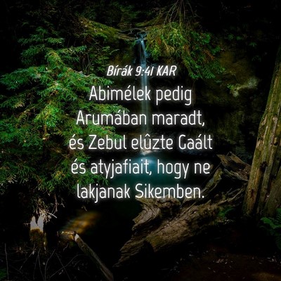 Picture 04 - Bírák 9:41 KAR - Abimélek pedig Arumában maradt, és Zebul - Bible Verse Picture