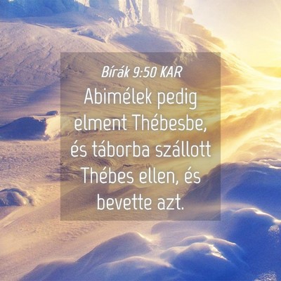 Picture 04 - Bírák 9:50 KAR - Abimélek pedig elment Thébesbe, és táborba - Bible Verse Picture