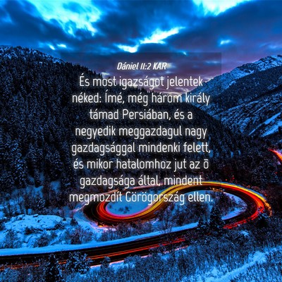 Picture 04 - Dániel 11:2 KAR - És most igazságot jelentek néked: Ímé, még - Bible Verse Picture