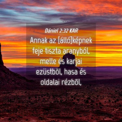 Picture 04 - Dániel 2:32 KAR - Annak az [álló]képnek feje tiszta aranyból, - Bible Verse Picture