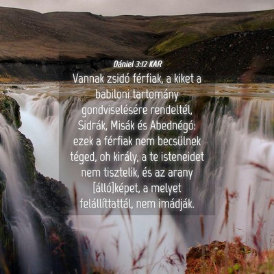 Picture 04 - Dániel 3:12 KAR - Vannak zsidó férfiak, a kiket a babiloni - Bible Verse Picture