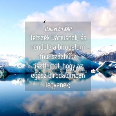 Picture 04 - Dániel 6:1 KAR - Tetszék Dáriusnak, és rendele a birodalom - Bible Verse Picture