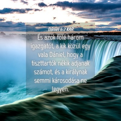 Picture 04 - Dániel 6:2 KAR - És azok fölé három igazgatót, a kik közül - Bible Verse Picture