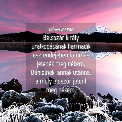 Picture 04 - Dániel 8:1 KAR - Belsazár király uralkodásának harmadik - Bible Verse Picture