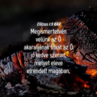 Picture 04 - Efézus 1:9 KAR - Megismertetvén velünk az Õ akaratjának - Bible Verse Picture