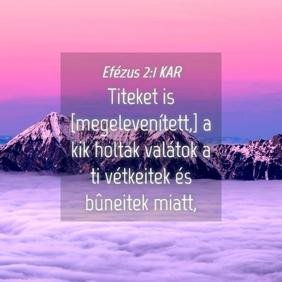 Picture 04 - Efézus 2:1 KAR - Titeket is [megelevenített,] a kik holtak - Bible Verse Picture