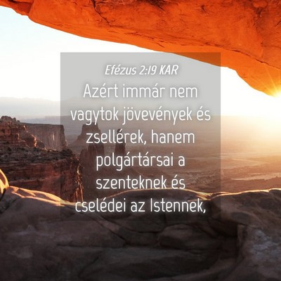 Picture 04 - Efézus 2:19 KAR - Azért immár nem vagytok jövevények és - Bible Verse Picture
