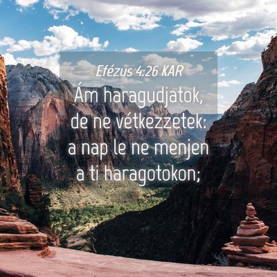 Picture 04 - Efézus 4:26 KAR - Ám haragudjatok, de ne vétkezzetek: a nap le ne - Bible Verse Picture