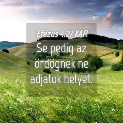 Picture 04 - Efézus 4:27 KAR - Se pedig az ördögnek ne adjatok - Bible Verse Picture