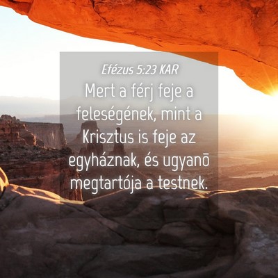 Picture 04 - Efézus 5:23 KAR - Mert a férj feje a feleségének, mint a - Bible Verse Picture